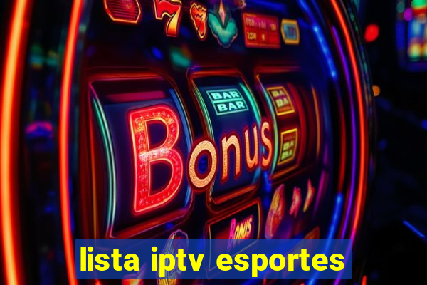 lista iptv esportes